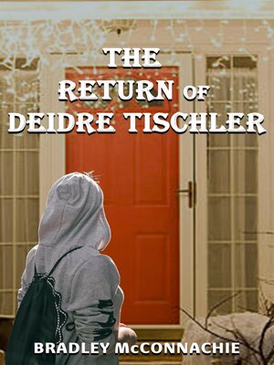 cover image of The Return of Deidre Tischler
